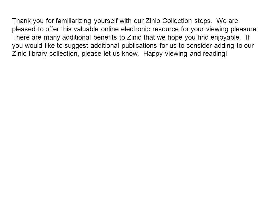 Thank you for familiarizing yourself with our Zinio Collection steps.