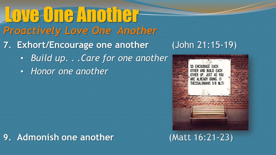 Love One Another Proactively Love One Another 7.
