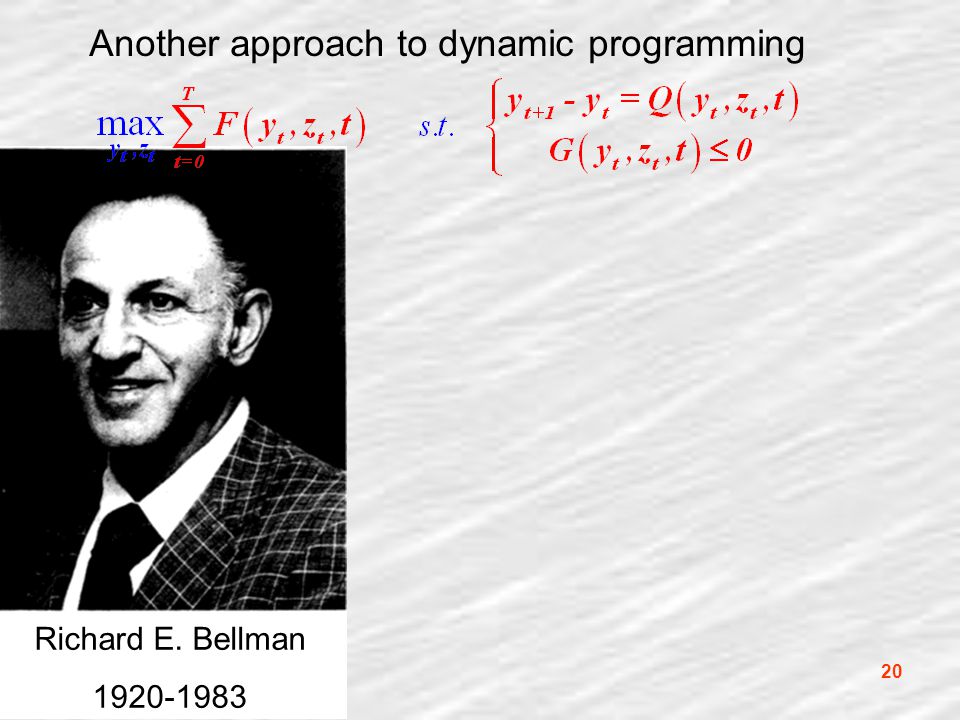 20 Richard E. Bellman Another approach to dynamic programming