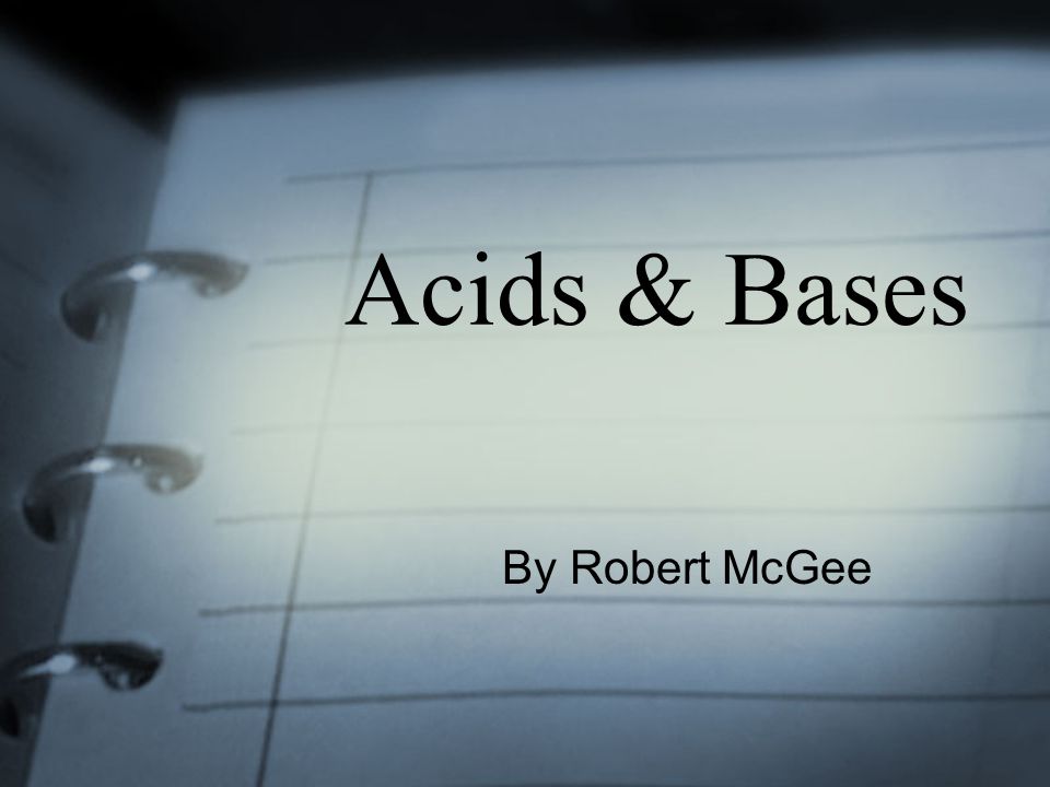 Acids & Bases By Robert McGee