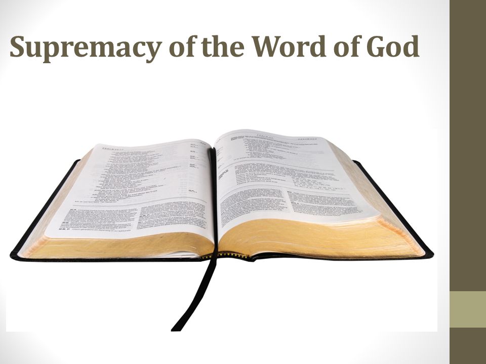 Supremacy of the Word of God