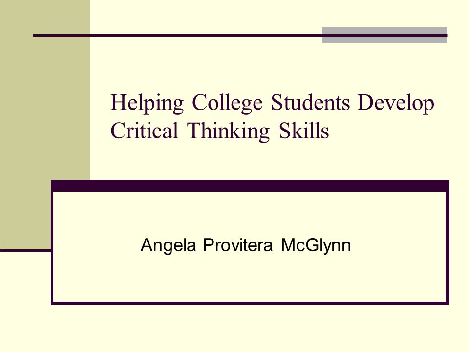 Examples of critical thinking for college students