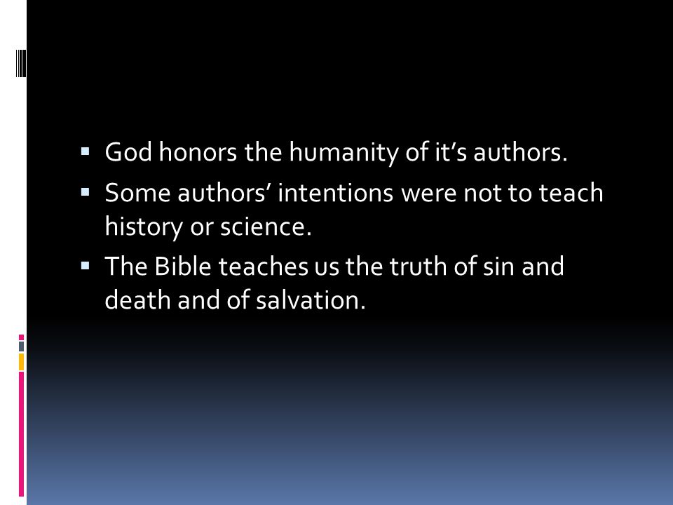  God honors the humanity of it’s authors.