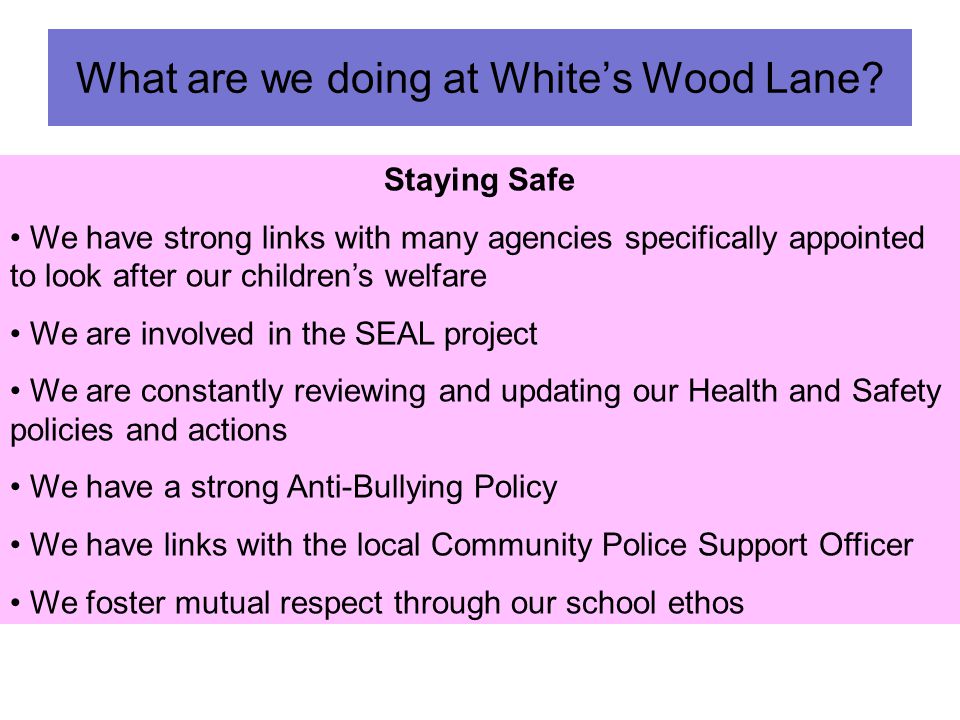 What are we doing at White’s Wood Lane.
