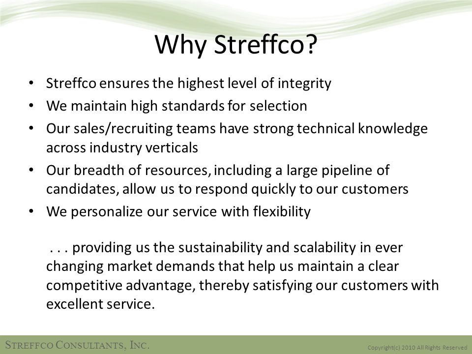 Why Streffco.