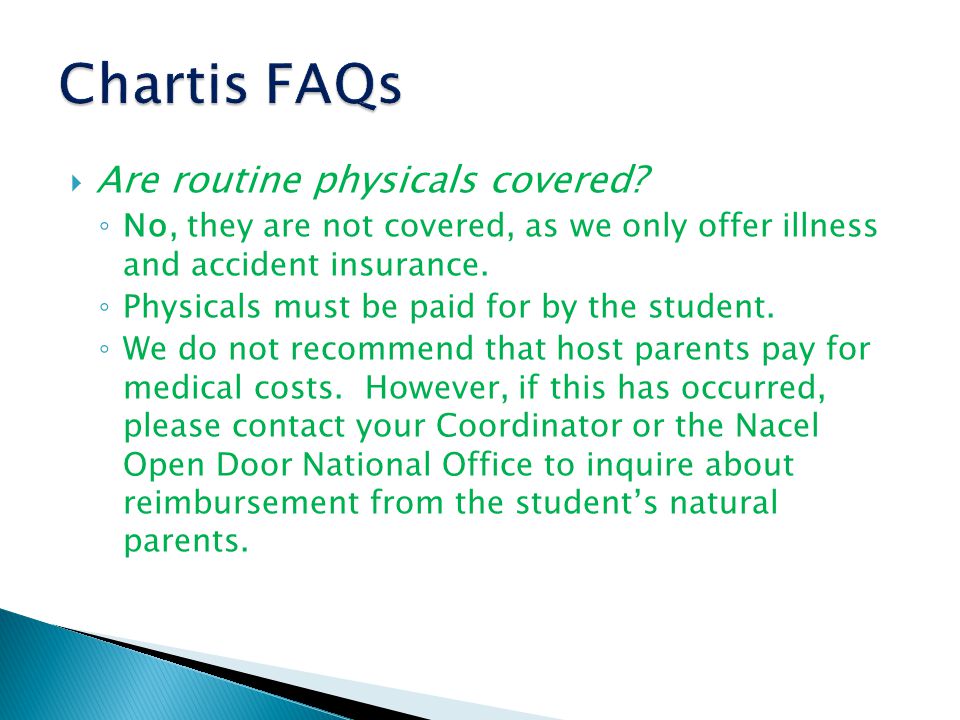 Are routine physicals covered.
