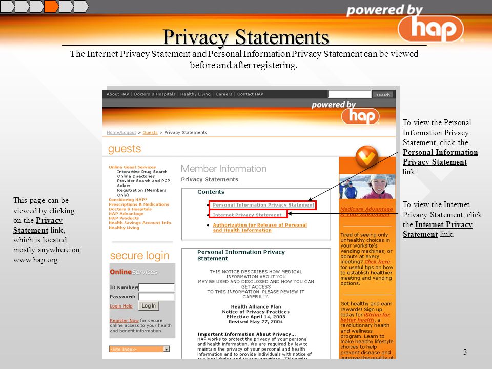 Privacy Statements The Internet Privacy Statement and Personal Information Privacy Statement can be viewed before and after registering.