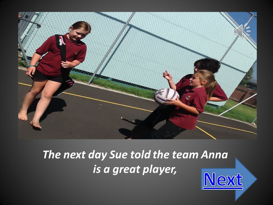 After school Anna practices at school for a long time, Sue the coach saw Anna playing and was shocked,