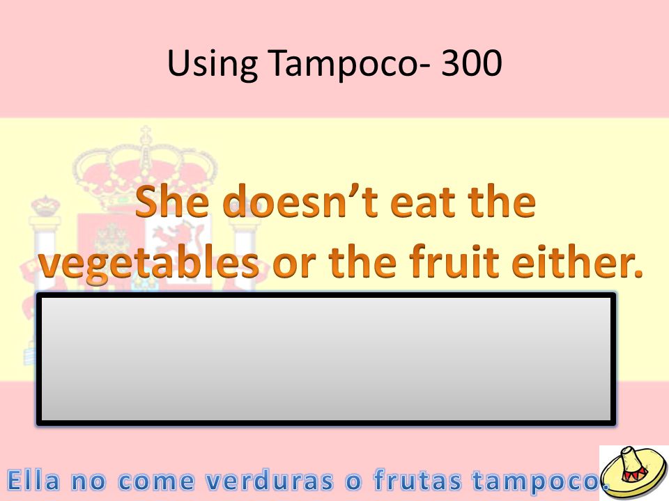 Using Tampoco- 300