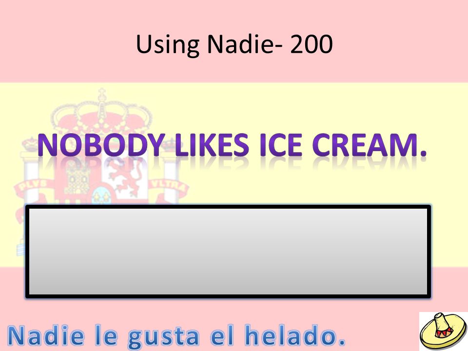 Using Nadie- 200