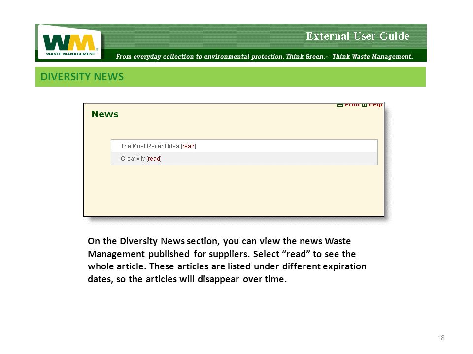 DIVERSITY NEWS On the Diversity News section, you can view the news Waste Management published for suppliers.