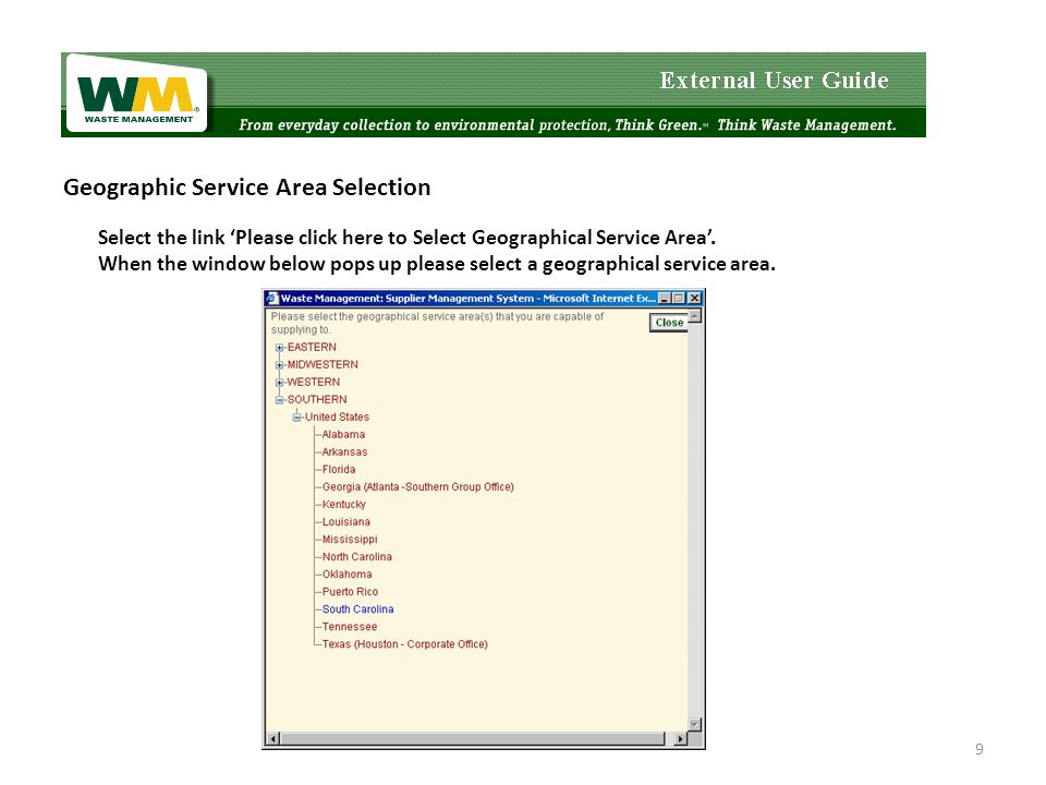Geographic Service Area Selection Select the link ‘Please click here to Select Geographical Service Area’.