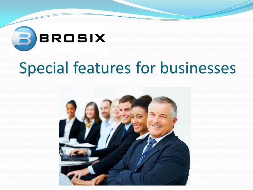 Special features for businesses