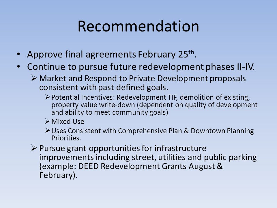 Recommendation Approve final agreements February 25 th.