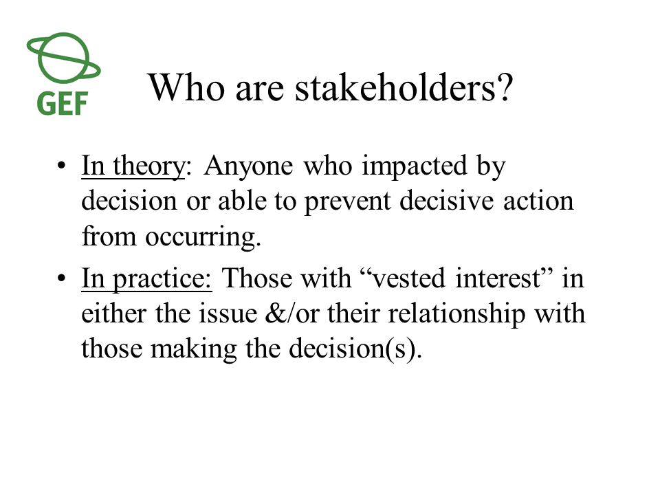 Who are stakeholders.