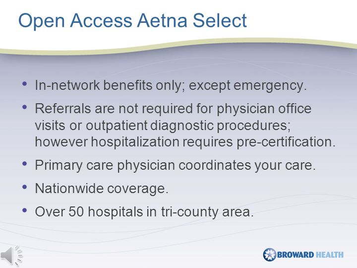In-network benefits only; except emergency.