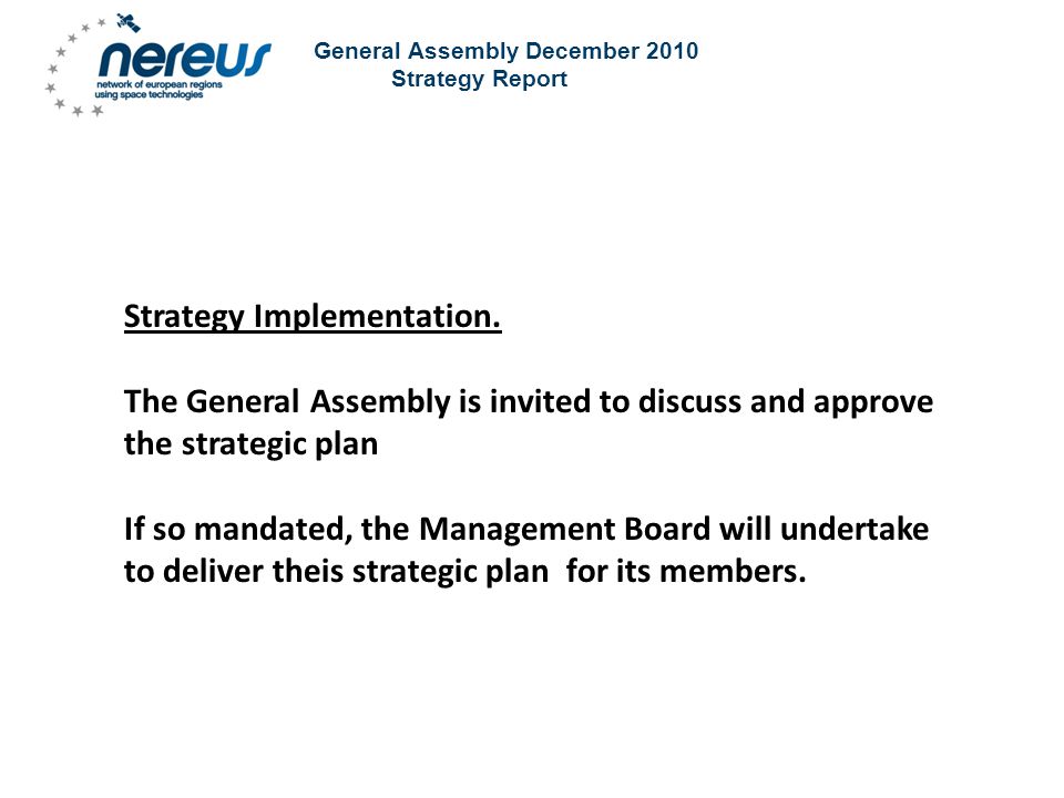 General Assembly December 2010 Strategy Report Strategy Implementation.