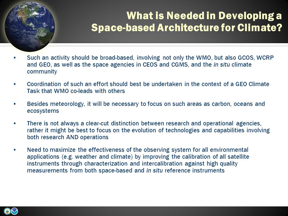 What is Needed in Developing a Space-based Architecture for Climate.