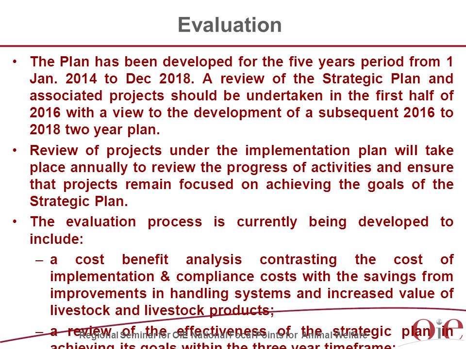 Evaluation The Plan has been developed for the five years period from 1 Jan.