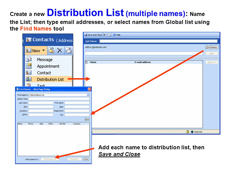 Create a new Distribution List (multiple names): Name the List; then type  addresses, or select names from Global list using the Find Names tool Add each name to distribution list, then Save and Close