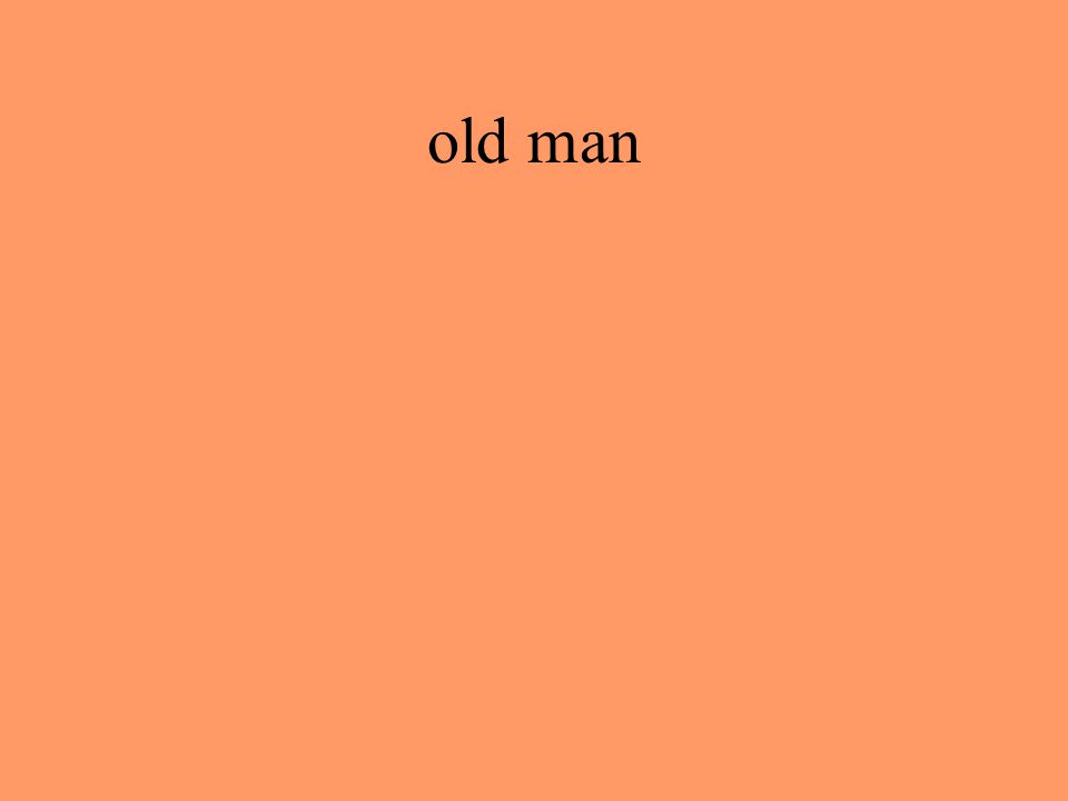 old man