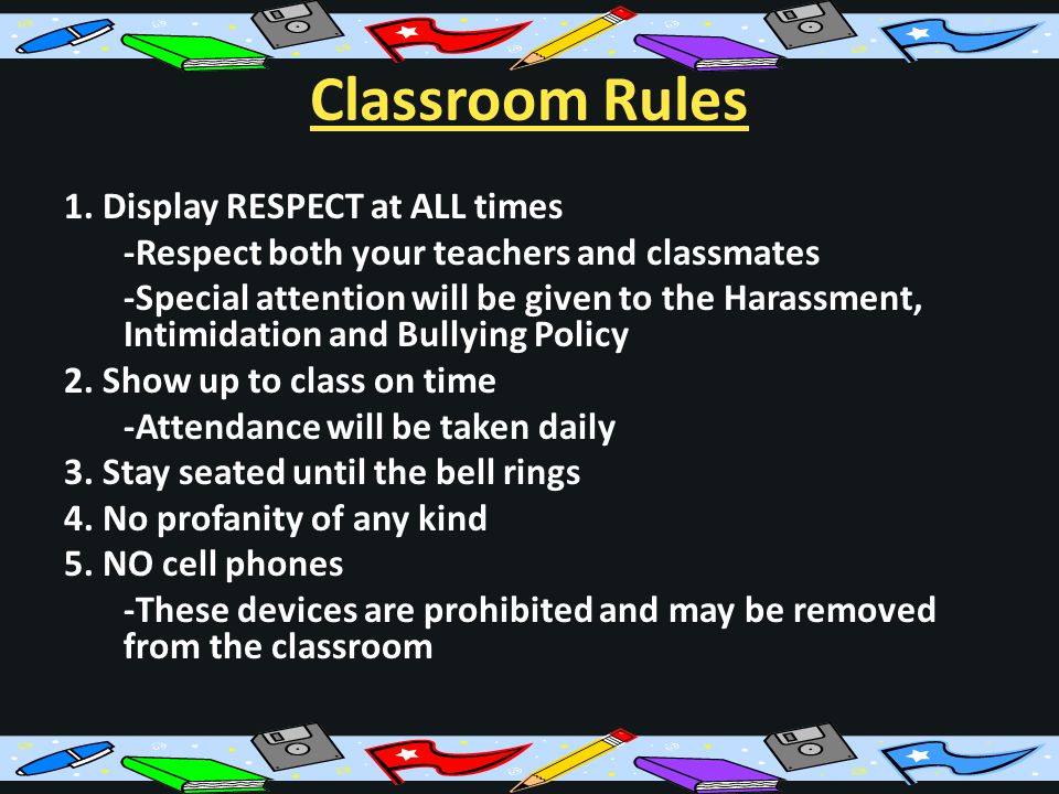 Classroom Rules 1.