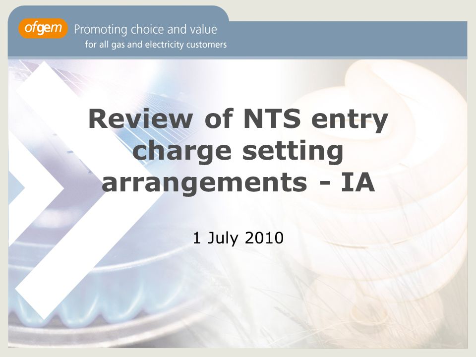 Review of NTS entry charge setting arrangements - IA 1 July 2010