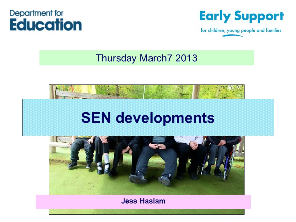 Thursday March SEN developments Jess Haslam