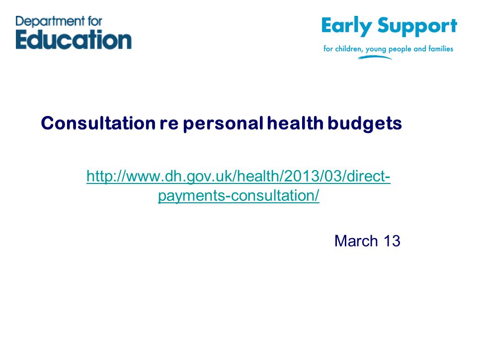 Consultation re personal health budgets   payments-consultation/ March 13