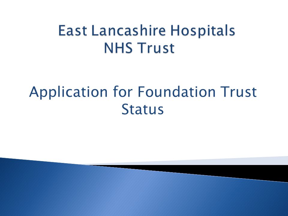 Application for Foundation Trust Status