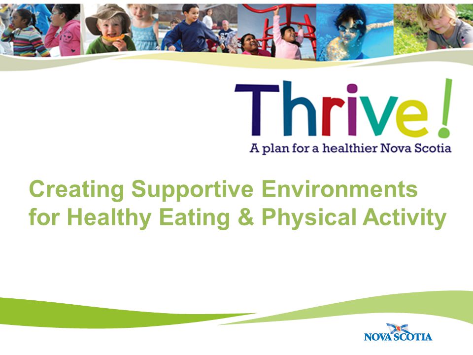 Creating Supportive Environments for Healthy Eating & Physical Activity