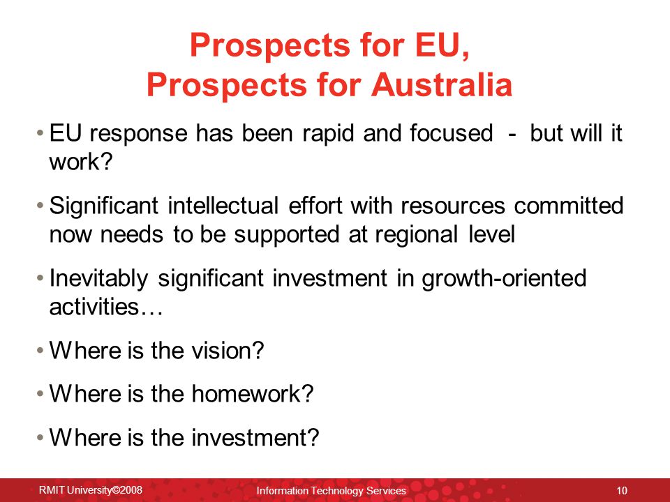 Prospects for EU, Prospects for Australia EU response has been rapid and focused - but will it work.
