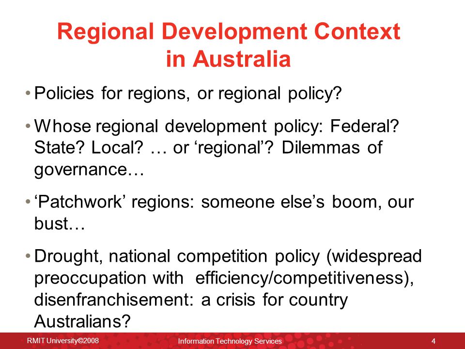 Regional Development Context in Australia Policies for regions, or regional policy.