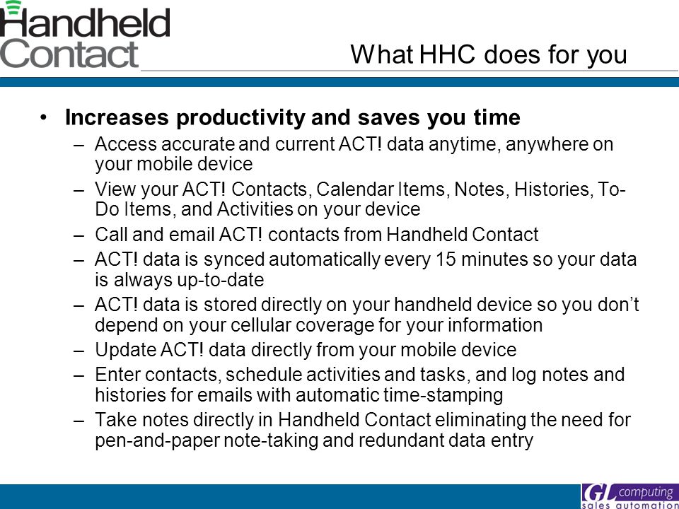 Increases productivity and saves you time –Access accurate and current ACT.