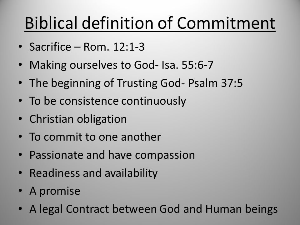Biblical definition of Commitment Sacrifice – Rom.