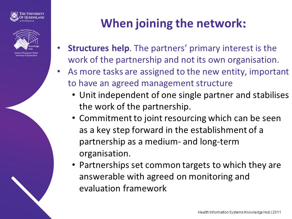 Health Information Systems Knowledge Hub | 2011 : When joining the network: Structures help.