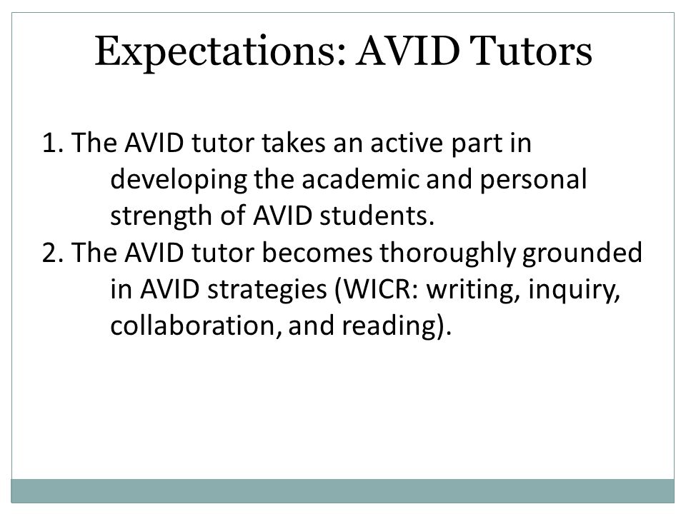 Expectations: AVID Tutors 1.