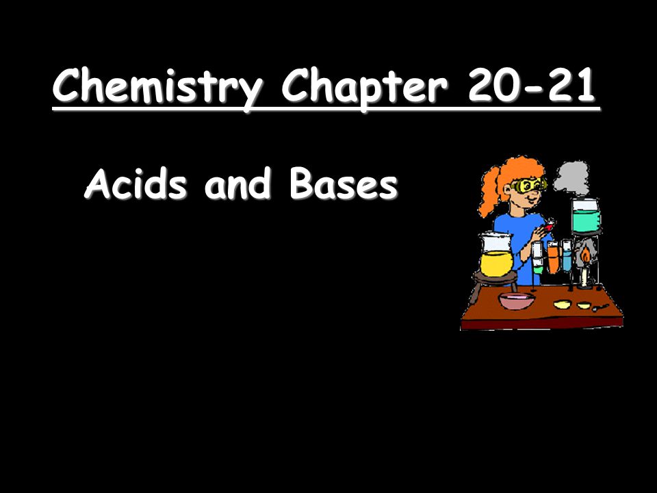 Chemistry Chapter Acids and Bases
