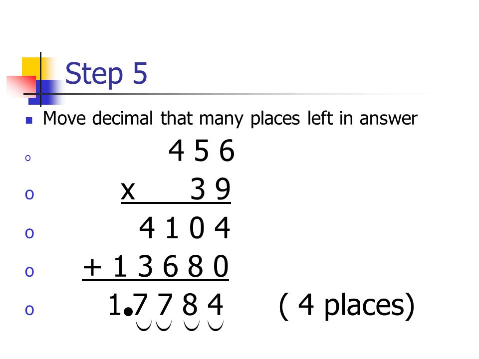 Step 4 Underline numbers to the right of decimals in original problem 4.
