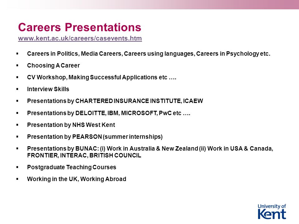 Careers Presentations      Careers in Politics, Media Careers, Careers using languages, Careers in Psychology etc.