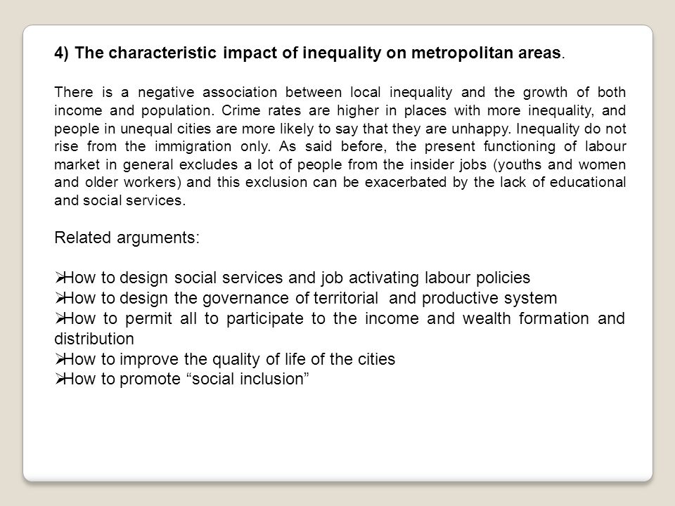 4) The characteristic impact of inequality on metropolitan areas.