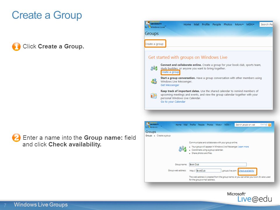 7 Windows Live Groups Create a Group Click Create a Group.