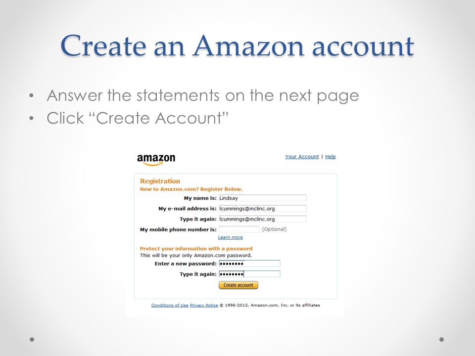 Create an Amazon account Answer the statements on the next page Click Create Account
