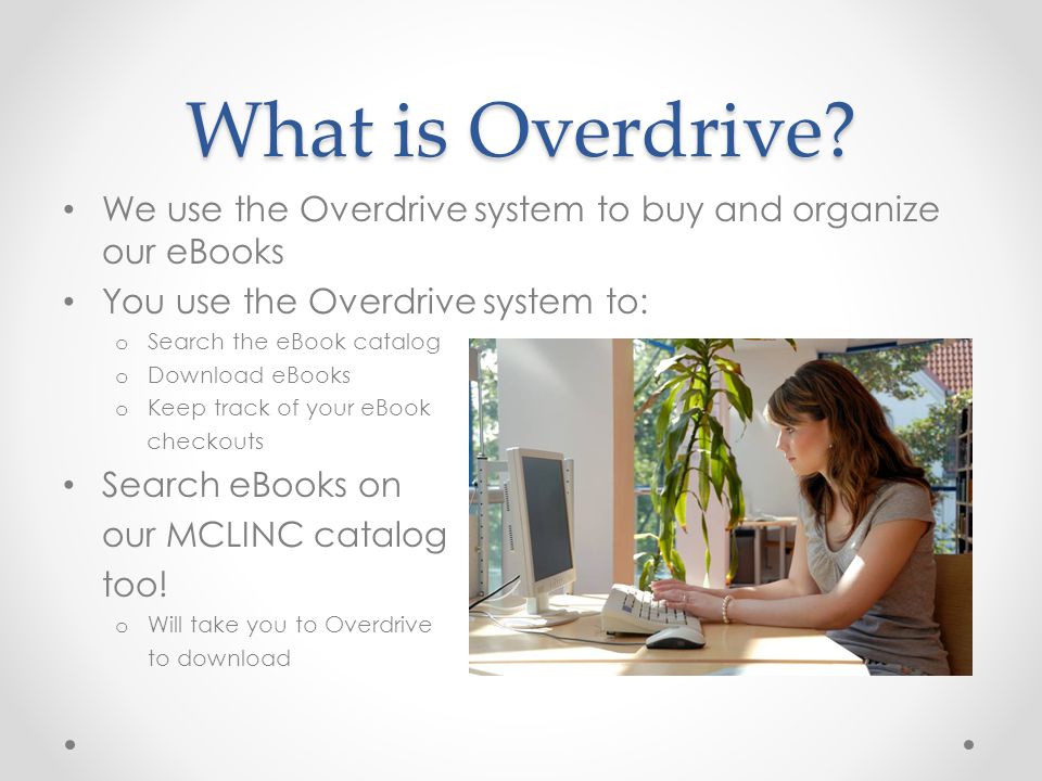 What is Overdrive.