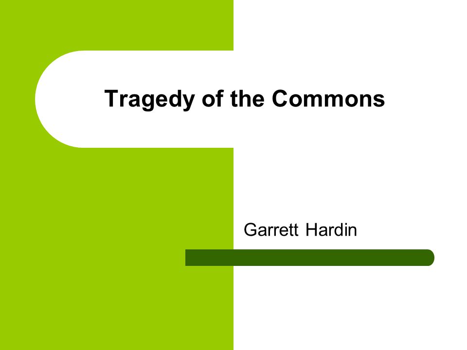 Tragedy of the Commons - Future