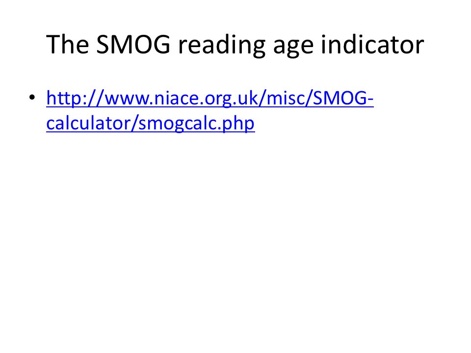 The SMOG reading age indicator   calculator/smogcalc.php   calculator/smogcalc.php