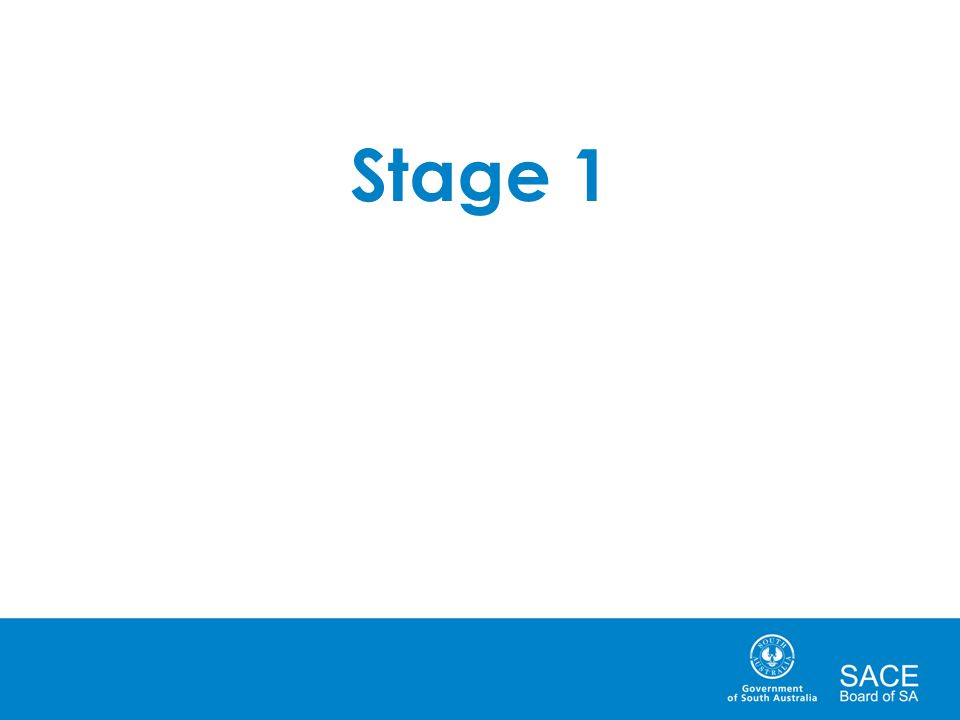 Stage 1