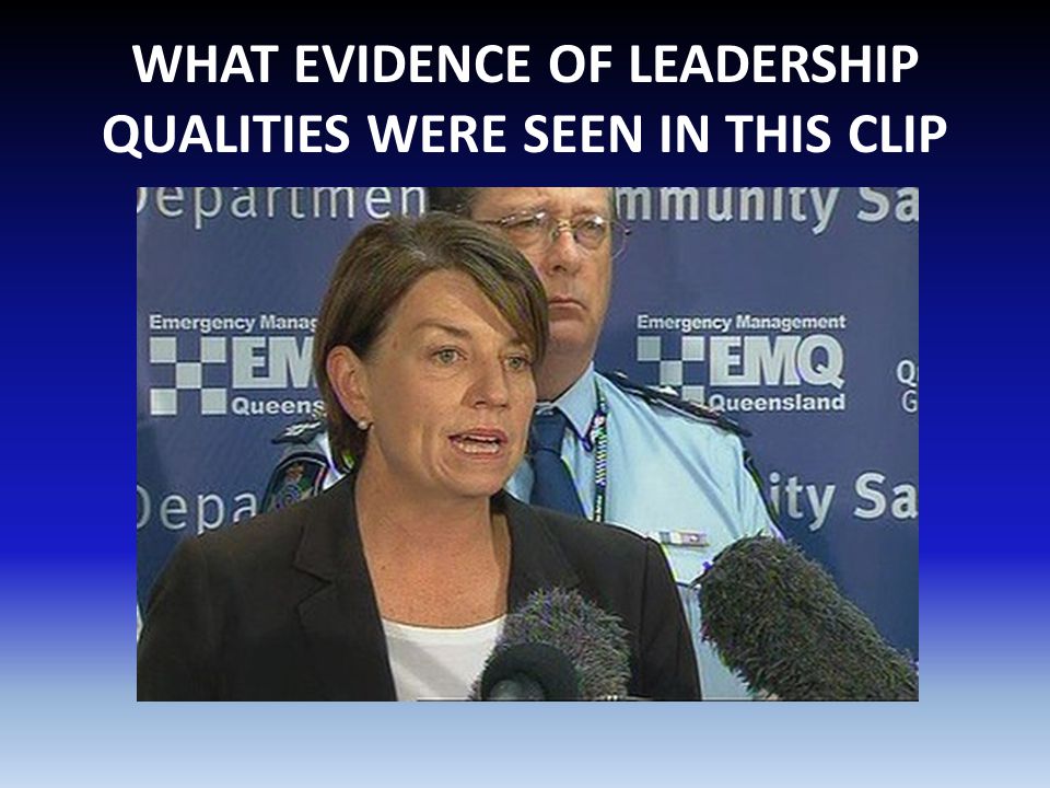 WHAT EVIDENCE OF LEADERSHIP QUALITIES WERE SEEN IN THIS CLIP