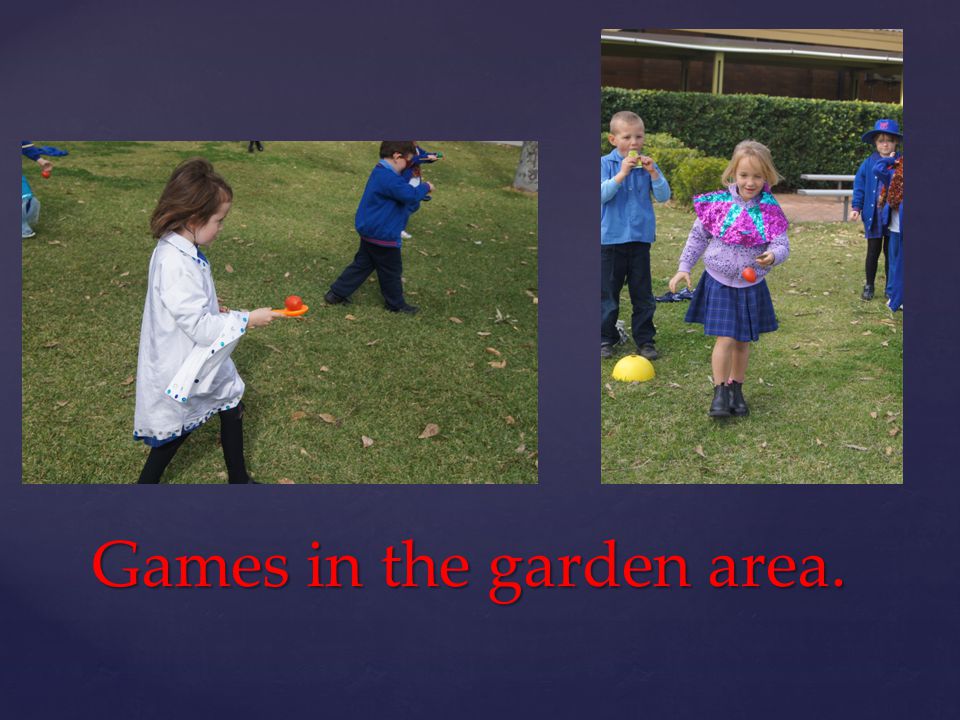 Games in the garden area.