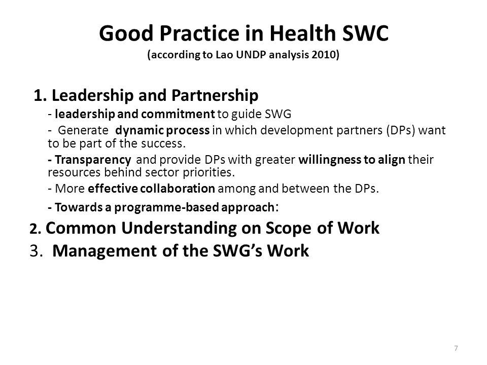 7 Good Practice in Health SWC (according to Lao UNDP analysis 2010) 1.